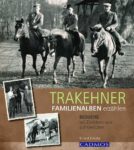 Trakehner – Familienalben erzählen