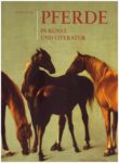 Pferde in Kunst und Literatur