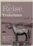 Eine Reise nach Trakehnen