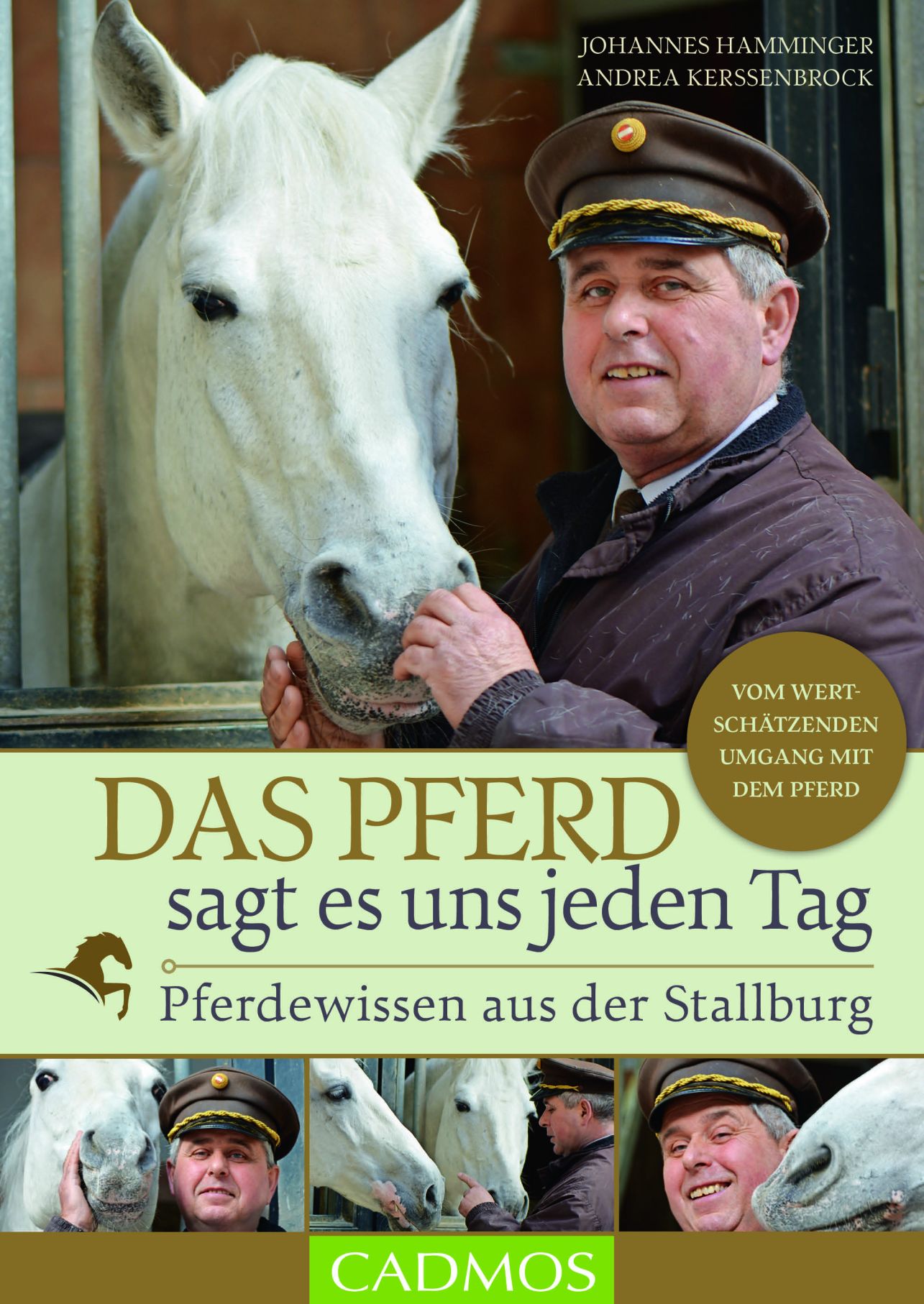 CADMOS Das Pferd sagt es uns jeden Tag